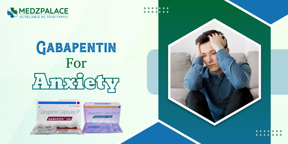 Gabapentin For Anxiety