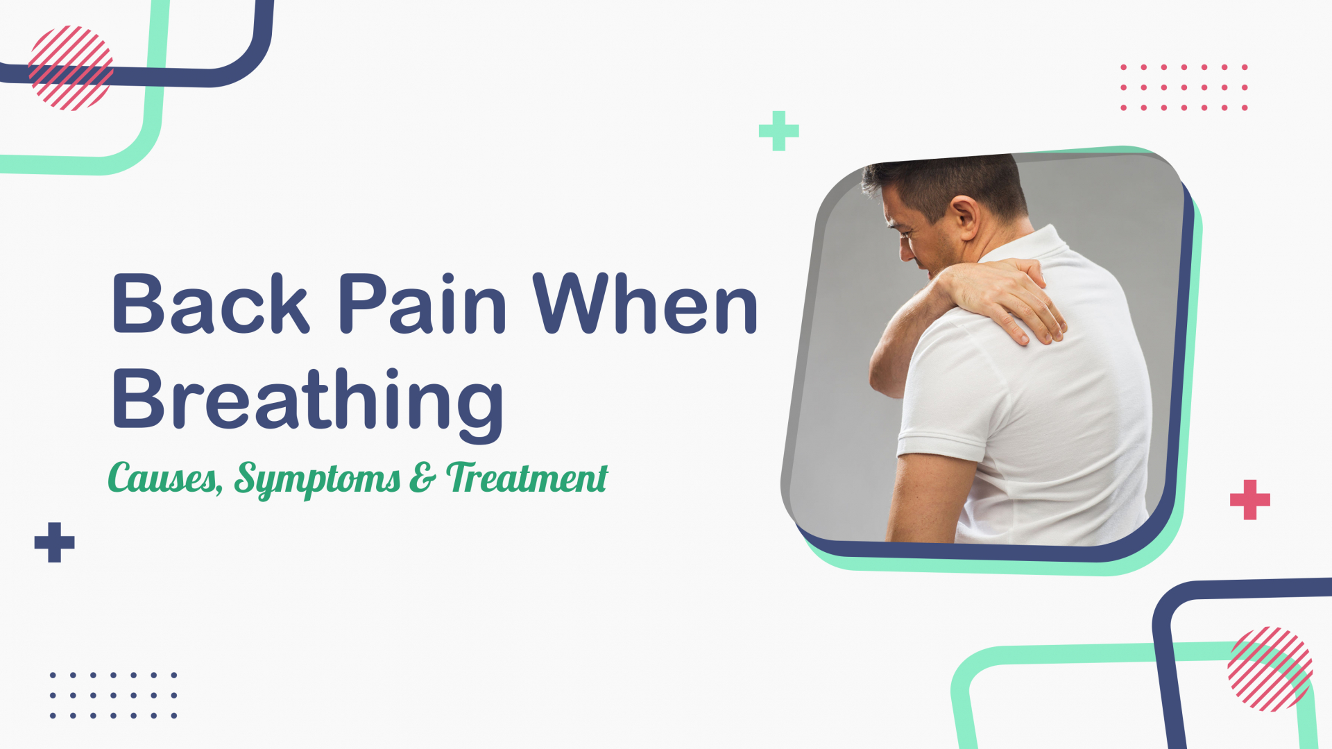 Back Pain When Breathing Causes, Symptoms, Treatment MedzPalace