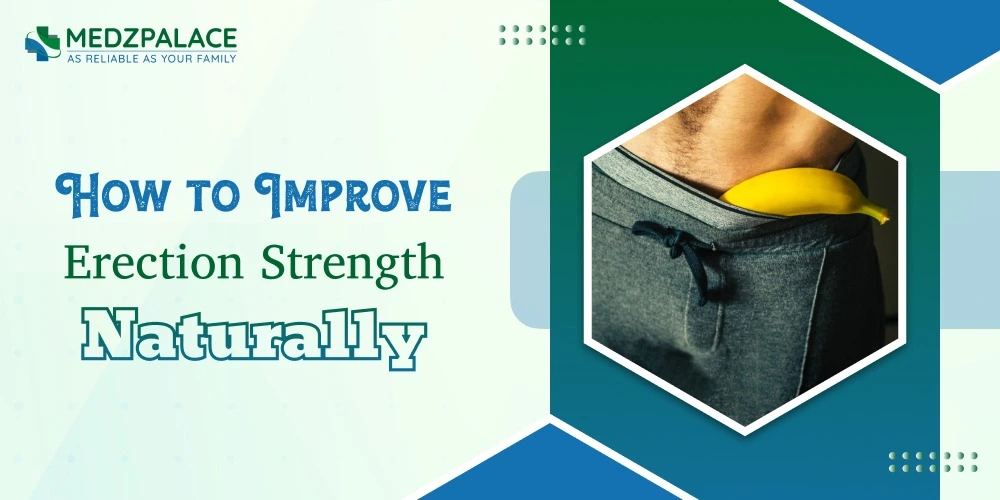 Improve Erection Strength