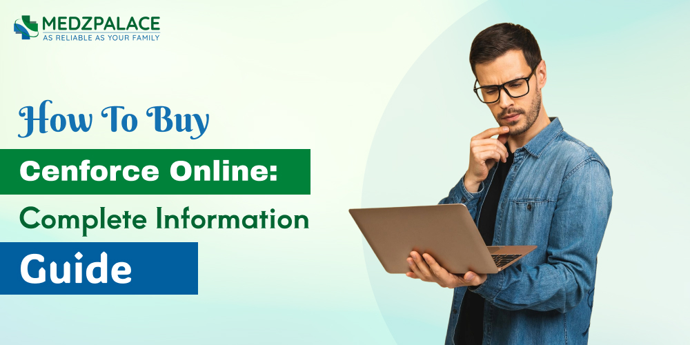 How To Buy Cenforce Online